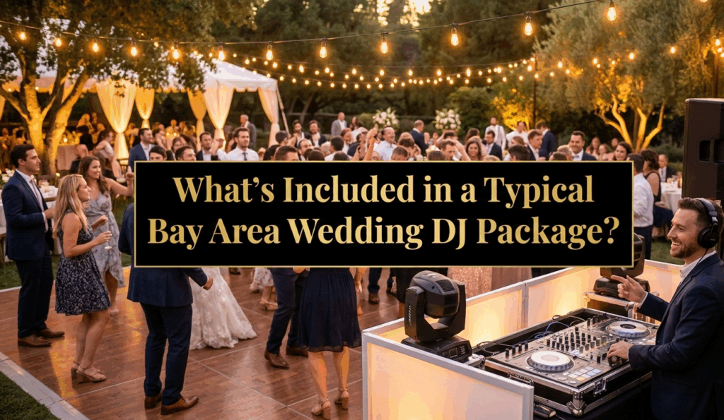 Wedding DJ Bay Area Cost Breakdown
